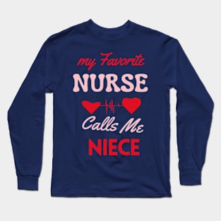 My Favorite Niece is a Nurse Long Sleeve T-Shirt